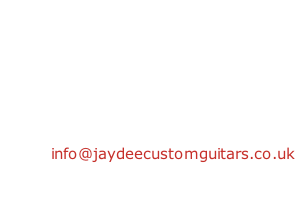 Jaydee Custom Guitars Unit A2 2 Bowyer Street Birmingham B10 0SA UK  Tel: +44 (0) 121 773 5711 Email: info@jaydeecustomguitars.co.uk  Opening hours: